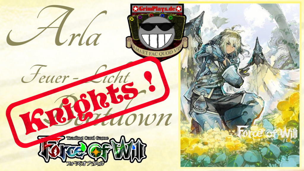 Force of Will Arla Knights Deck Profile Ritter der Tafelrunde