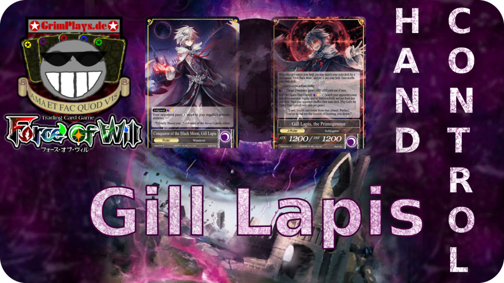 Force of Will Gill Lapis Hand Control Deck Profile
